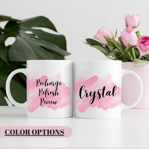 Personalized Mug | Recharge, Refresh, Renew Mug | Gifts for Her | Gifts for Mom | Gifts for Best Friends | Custom Mug | Motivational