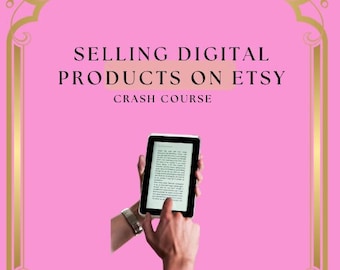 May include: Pink graphic with gold accents and the text "SELLING DIGITAL PRODUCTS ON ETSY CRASH COURSE." A hand holds a tablet displaying text. The bottom of the graphic includes the name "Habibti Bey" and a website address.
