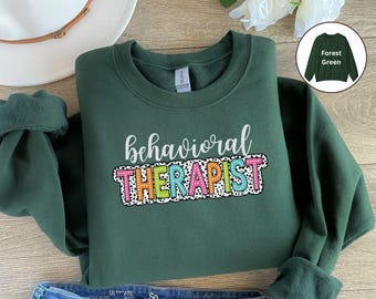 Behavioral Therapist Sweatshirt: BCBA ABA Therapist Gift