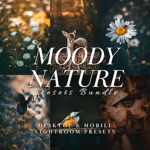May include: A collage featuring nature scenes with a deer, flowers, a butterfly, and a bird. The text "MOODY NATURE Presets Bundle" and "DESKTOP & MOBILE LIGHTROOM PRESETS" are overlaid on the image, suggesting a photography product.