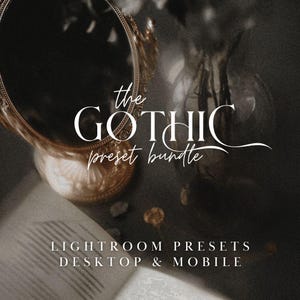May include: A digital product graphic featuring the white text "the GOTHIC preset bundle" and "LIGHTROOM PRESETS DESKTOP & MOBILE" overlaid on a dark, moody scene containing a gold-rimmed mirror, a glass vase, and an open book with visible pages.