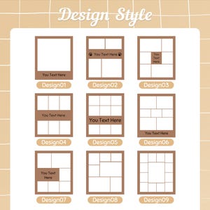 May include: Nine different design templates for photo collage layouts. Each layout is a square with a brown border and white interior. The layouts include a single square, a 3x3 grid, a 2x2 grid, a 3x2 grid, a 4x4 grid, a 2x3 grid, a 3x3 grid with a diagonal line, a 3x3 grid with a horizontal line, and a 3x3 grid with a vertical line. The text "You Text Here" appears in some of the layouts.