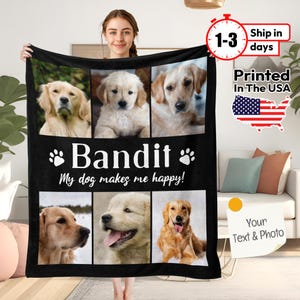May include: Black fleece blanket featuring a collage of four photographs of a golden retriever dog. The text "Bandit" and "My dog makes me happy!" is printed in white on the blanket.