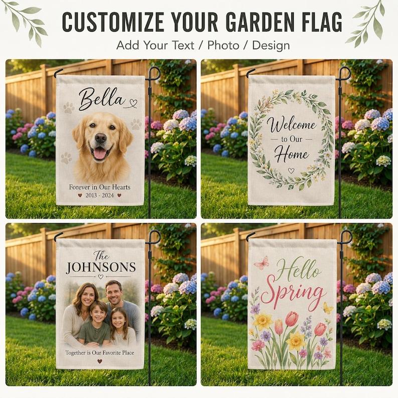 May include: Four rectangular garden flags displayed on black metal stands. The flags feature customizable designs including a golden retriever portrait with the name Bella, a floral wreath with Welcome to Our Home, a family photo with The Johnsons, and Hello Spring with tulips.