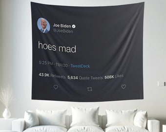 Joe Biden Funny Tapestry Hoes Mad Tweet Funny Meme Tapestries Wall Hanging Flags For College Dorms Bedroom Living Room Dormitory Decor