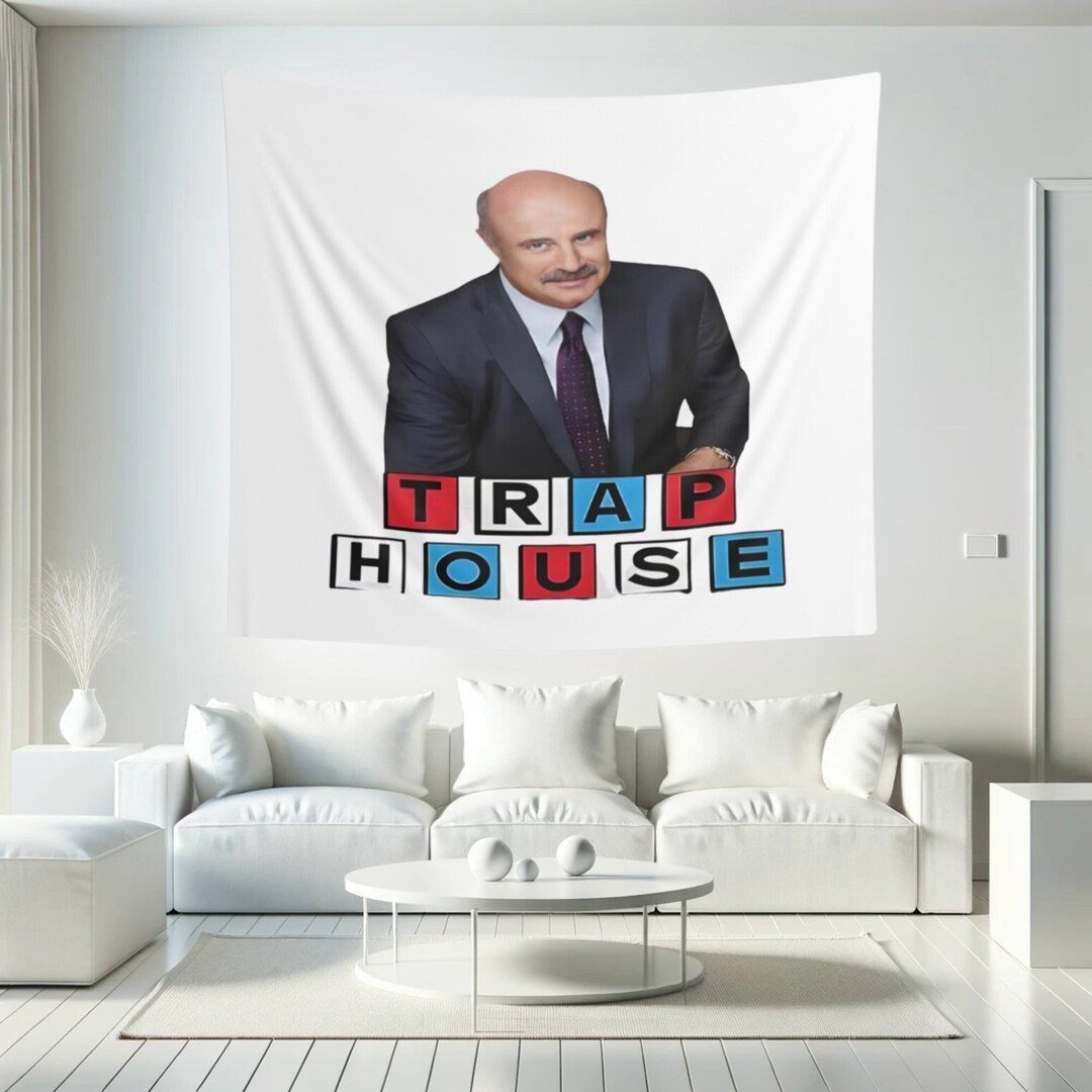 Dr. Phil Trap House Tapestry Funny Meme Tapestries Wall Hanging Flags