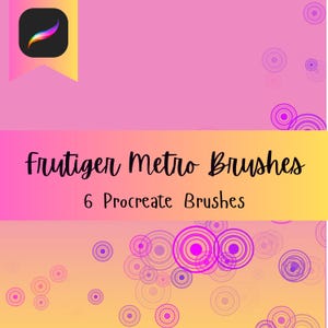 May include: A digital art graphic with a pink and yellow gradient background. The text "Frutiger Metro Brushes" is displayed in black cursive font, with "6 Procreate Brushes" below it. The Procreate app icon is in the upper left corner.