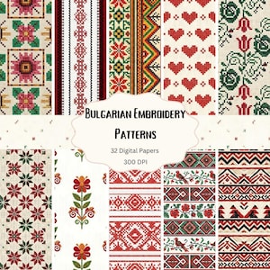 May include: A collection of digital papers featuring Bulgarian embroidery patterns. The patterns include floral, geometric, and heart designs in red, green, and white. The text "Bulgarian Embroidery Patterns" is displayed, along with "32 Digital Papers" and "300 DPI".