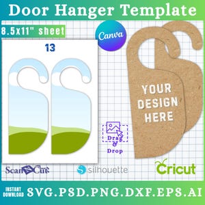 May include: Door hanger template with the text "Door Hanger Template" and "8.5x11" sheet". The design includes two door hangers with the text "Your Design Here". The image also includes the text "Canva", "Cricut", "ScanNCut", and "silhouette".