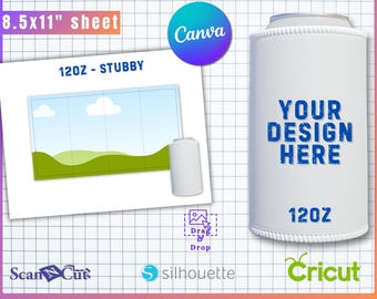 May include: A white can cooler template with the text "YOUR DESIGN HERE" and "120Z". The image includes a design template for an 8.5x11" sheet and logos for Canva, Cricut, and Silhouette.