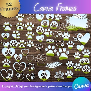 Könnte beinhalten: Eine Sammlung von 52 Canva-Rahmen mit Pfotenabdrücken und Herzformen. Die Designs umfassen Pfotenabdrücke in Herzen, Pfotenabdruck-Umrisse und einzelne Pfotenabdrücke. Die Farbpalette umfasst Weiß, Grün und Braun, mit dem Text "Canva Frames" und "Drag & Drop your backgrounds, patterns or images".