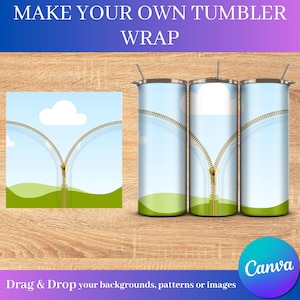 Opening Golden Zipper | Make Your Own Tumbler Wrap | Drag and Drop Canva Frames Tumbler Wrap |  20oz Skinny Tumbler Wrap | Customize