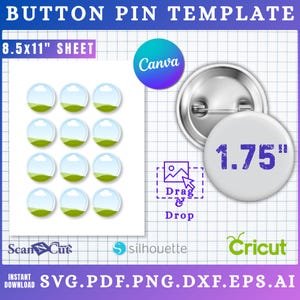 May include: Button pin template with a sheet of 12 button designs, each with a blue sky and green landscape. A 1.75" button is shown. The image includes the text "BUTTON PIN TEMPLATE", "8.5x11" SHEET", and "SVG.PDF.PNG.DXF.EPS.AI".