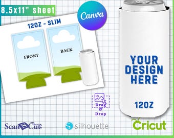 May include: A white can cooler template with the text "YOUR DESIGN HERE" in blue. The design includes a template sheet labeled "FRONT" and "BACK", and the text "8.5x11" sheet". The text "12OZ - SLIM" is also visible.