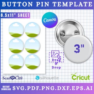 May include: Button pin template with a 3-inch button. The design includes a sheet of six circular templates with a landscape design, a Canva logo, and instructions to drag and drop an image. The image also includes the text "SVG.PDF.PNG.DXF.EPS.AI".
