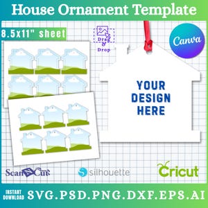 May include: A white house-shaped ornament template with a red ribbon, featuring the text "YOUR DESIGN HERE." The image includes a sheet of house-shaped cutouts and logos for Canva, Cricut, and Silhouette.