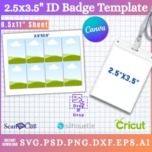 May include: An ID badge template with the text "2.5x3.5" ID Badge Template". The image includes a sheet of 8 ID badges, each 2.5 x 3.5 inches, with a landscape design. A badge holder is also shown, with the same dimensions.