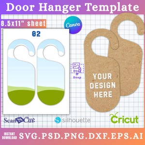 May include: Door hanger template with a blue and green design, and a brown door hanger with the text "YOUR DESIGN HERE". The image includes the text "8.5x11" sheet", "Canva", "Scan Cut", "silhouette", "Cricut", and "SVG.PSD.PNG.DXF.EPS.AI".