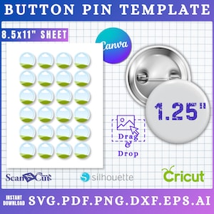 May include: A button pin template with a sheet of 24 button pin designs, each 3.18 cm in diameter. The image includes the text "BUTTON PIN TEMPLATE", "8.5x11" SHEET", and "1.25"" along with logos for Canva, Cricut, and Silhouette.