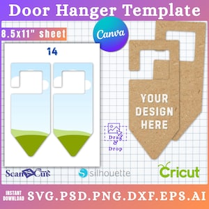 May include: Door hanger template with the text "Door Hanger Template" and "8.5x11" sheet". The design includes two door hanger mockups with the text "Your Design Here". The image also includes the text "Canva", "Cricut", and "Instant Download SVG.PSD.PNG.DXF.EPS.AI".
