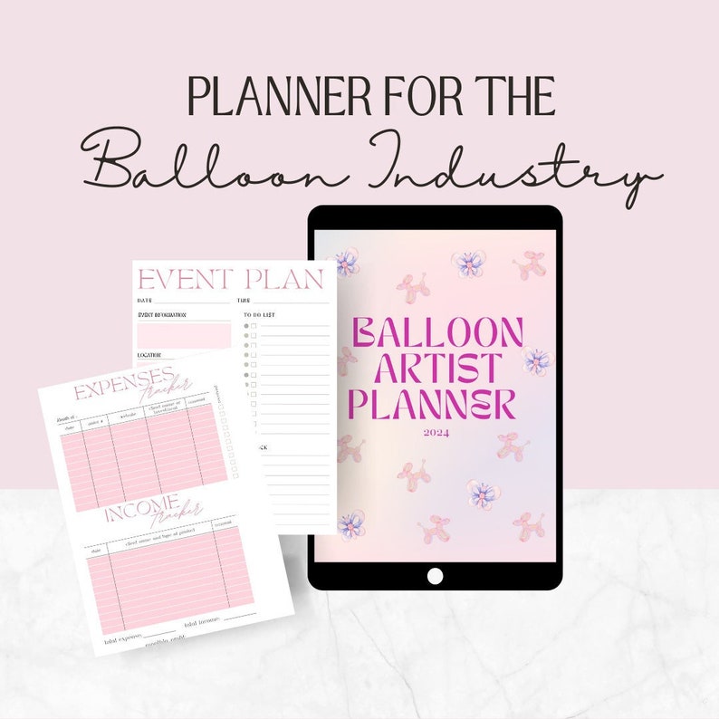 Balloon Business Planner 2024 Digital Planner Balloon Artist Planner