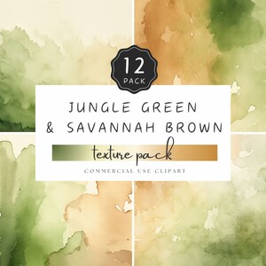 May include: A digital download of 12 watercolor textures in shades of green and brown. The textures are labeled "Jungle Green & Savannah Brown Texture Pack, Commercial Use Clipart".
