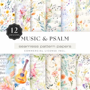May include: Twelve watercolor seamless patterns featuring floral designs and musical notes. The patterns are perfect for scrapbooking, card making, and other craft projects.  The text "MUSIC & PSALM seamless pattern papers COMMERCIAL LICENSE INCL." is included in the image.