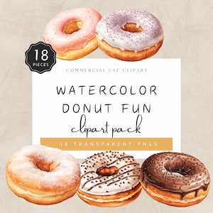May include: Watercolor donut clipart pack featuring six donuts with various toppings. The donuts include pink frosting, sprinkles, and chocolate glaze. The image includes the text "Watercolor Donut Fun Clipart Pack" and "18 Pieces".