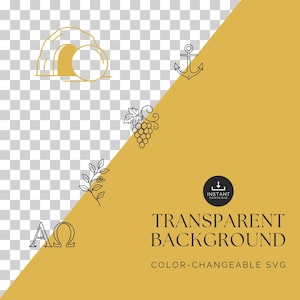 May include: A digital graphic with a mustard yellow background and transparent elements. The design includes an empty tomb, an anchor, grapes, a sprig, and the Greek letters Alpha and Omega. Text reads "TRANSPARENT BACKGROUND" and "COLOR-CHANGEABLE SVG".