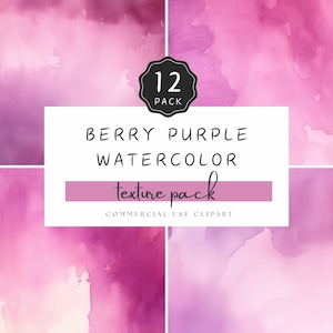 May include: A pack of 12 berry purple watercolor textures. The image features four quadrants of watercolor backgrounds in shades of pink and purple. Text on the image reads "Berry Purple Watercolor Texture Pack" and "Commercial Use Clipart."