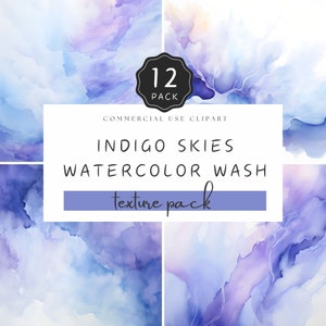 May include: A digital download of 12 watercolor wash textures in shades of blue and purple. The textures are perfect for creating backgrounds, overlays, or adding a touch of whimsy to your designs. The text on the image reads "Indigo Skies Watercolor Wash Texture Pack".