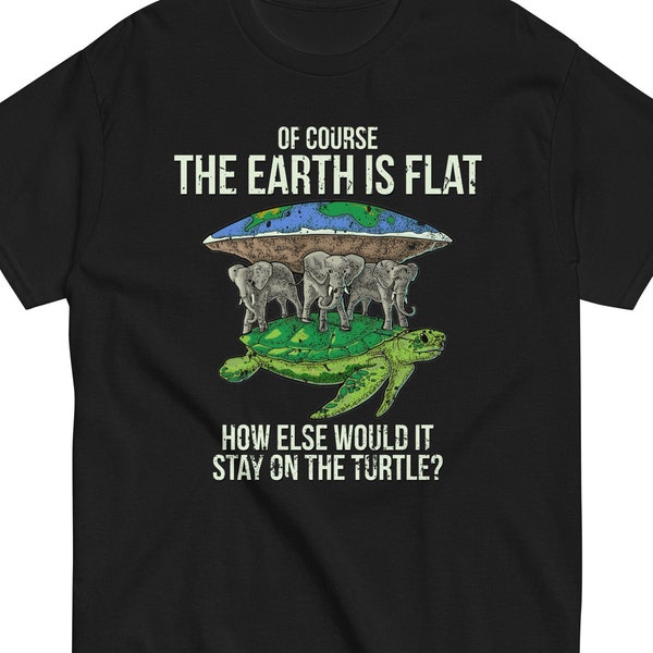 Flat Earth Society T Shirt Turtle Elephants Men Women Gift T-Shirt