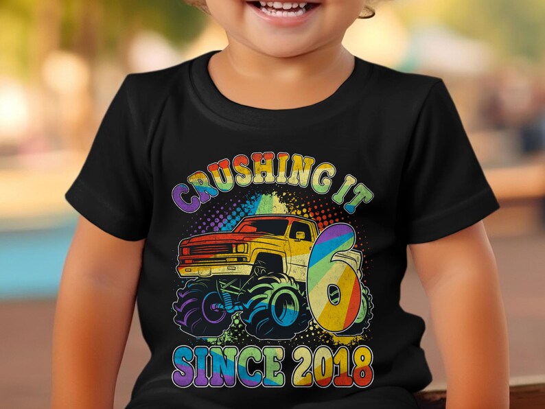 6th Birthday Monster Truck 6 Year Old Crushing It Since 2018, Colorful Tee, Birthday Boy Tshirt