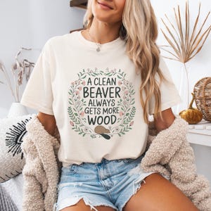 Embarrassing T-shirt, Inappropriate Tshirt, Adult Humor Shirt, Comfort Colors Shirt Embarrassing Shirt Funny Inappropriate Gift Clean Beaver