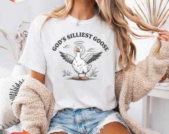 Camiseta God's Silliest Goose, camiseta Comfort Colors®, traje engraçado Goose, camiseta Sarcastic Goose, camiseta Silly Goose, camiseta Comfort Colors