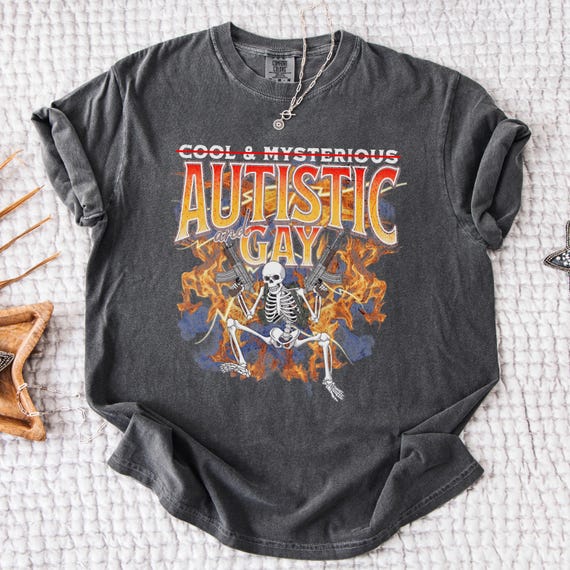 Autism Tshirt Comfort Colors® Autism Skeleton T Shirt, Funny Tism Meme Autism Acceptance Cool and Mysterious Autistic and Gay Autism Gift