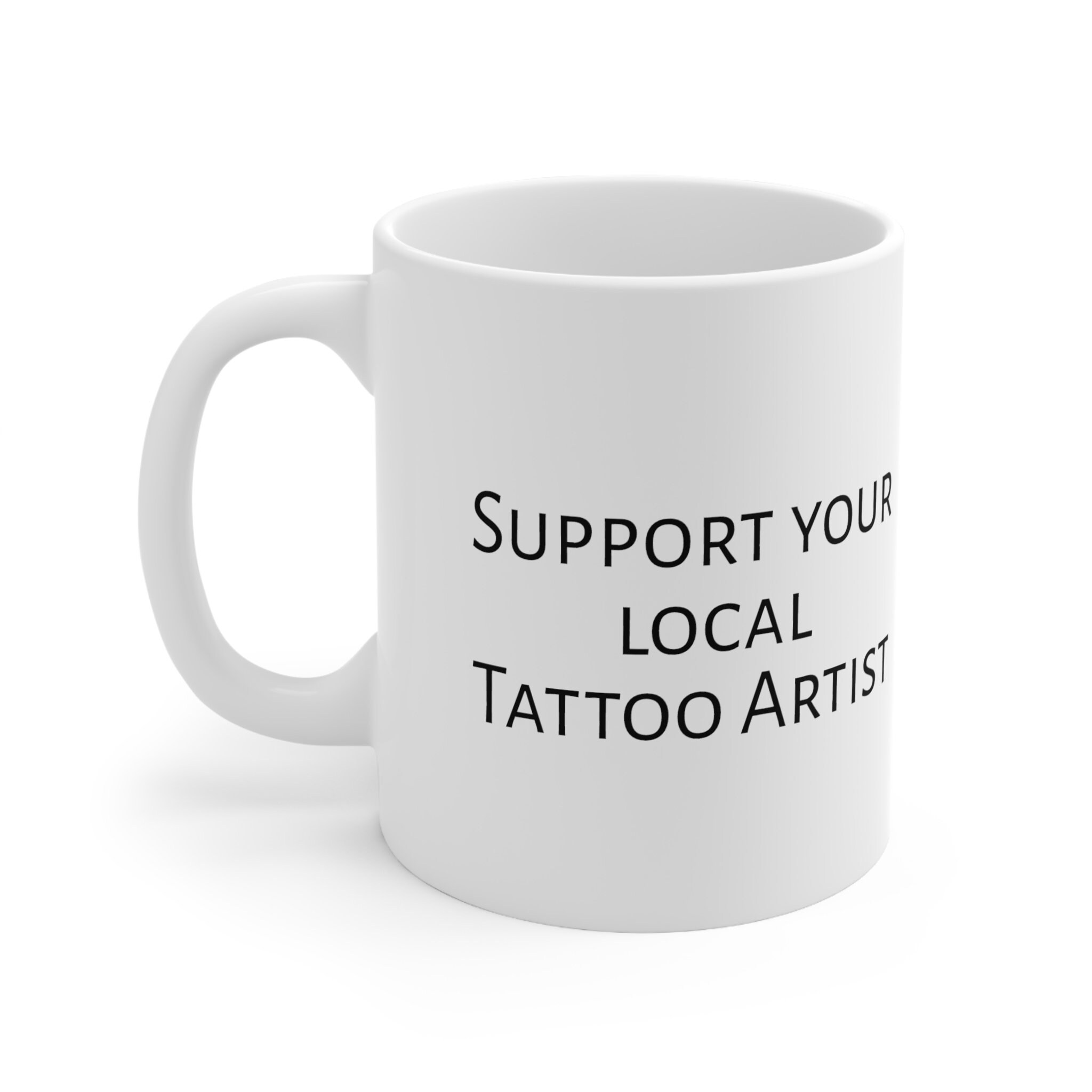 Tattoo Artist Gifts, Tattooer Gifts, Tattoo Artist Mug, Best