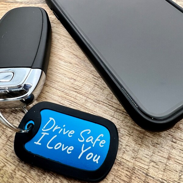 Drive Safe I Love You Keychain Gift! Perfect For Loved Ones Family/Mom/Dad/Wife/Husband/Girlfriend/Boyfriend