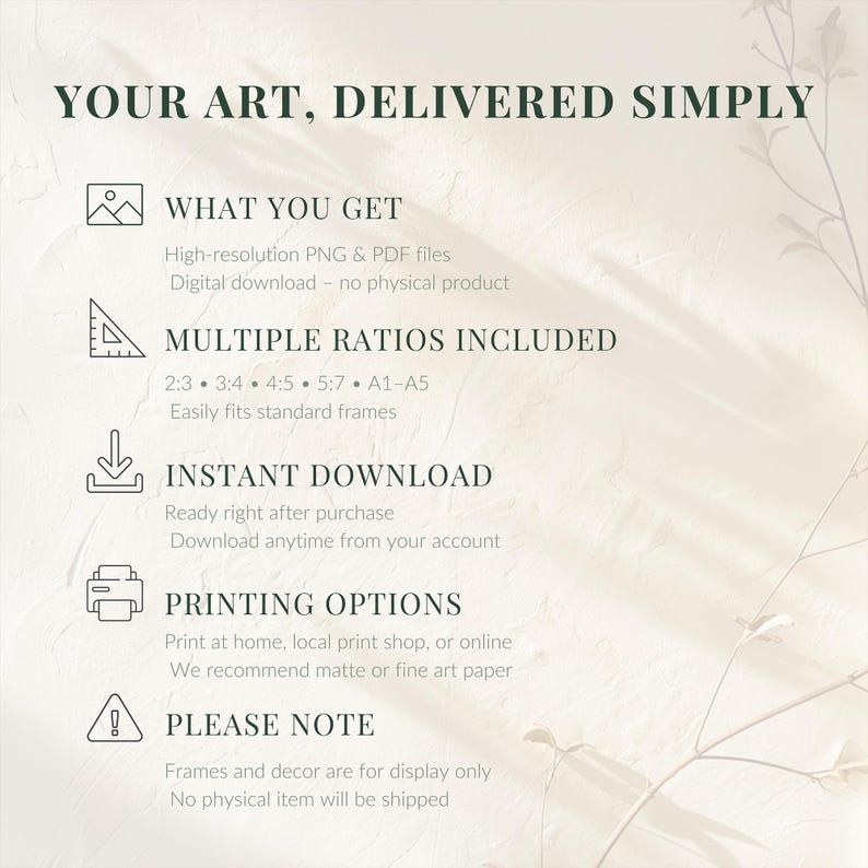 Minimalist digital wall art information layout on a textured beige background, featuring sections titled "What You Get," "Multiple Ratios Included," "Instant Download," "Printing Options," and "Please Note." Simple icons and subtle leaf illustration enhance the calm, Japandi-inspired design.