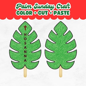 Puede incluir: Dos manualidades de hojas de palma verdes con palitos de helado marrones. Una hoja tiene una cruz marrón y la palabra "HOSANNA" en marrón. La parte superior de la imagen dice "Palm Sunday Craft COLOR + CUT + PASTE" en verde y rojo.