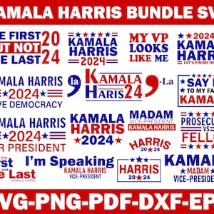 Kamala Harris 2024 Svg Bundle, Kamala America Png, Vice Sresident svg, Madam President,Harris Prosecutor Vs Felon 2024, Kamala Election 2024
