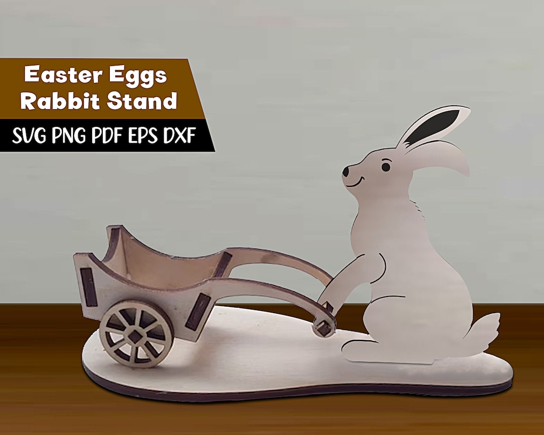 Easter Eggs Rabbit Stand Vector File for Laser Cutting CNC, Easter Box ...