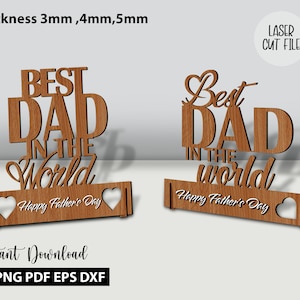 Bester Papa der Welt Laser geschnitten Dateien, Cnc-Viertel Holzständer, Vatertagssvg, beste Papa stehende Holzkarte, Glowforge svg sofortiger Download.