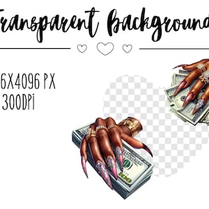 May include: Two hands with long, manicured nails holding stacks of US dollar bills. The hands are adorned with gold rings and bracelets. The background is transparent.