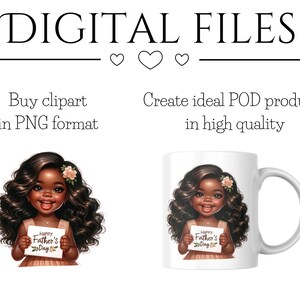 May include: Digital clipart of a young girl with brown skin and long curly brown hair holding a card that says "Happy Father's Day". The girl is wearing a pink dress and a flower in her hair. The image is suitable for creating products like mugs, t-shirts, and phone cases.