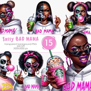 Puede incluir: Arte digital que presenta a varias mujeres con pintura facial de media calavera, gafas de sol y sudaderas con capucha que dicen "BAD MAMA". Sostienen bebidas y algunas soplan burbujas. La imagen incluye el texto "Sassy BAD MAMA" y "15."