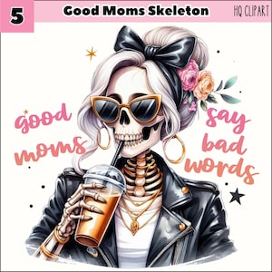 Imágenes prediseñadas PNG de "Buenas mamás dicen malas palabras", diseño de sublimación de "Mamá sarcástica con esqueleto divertido", camiseta de calavera moderna con "Madre malhablada" (en formato PNG)