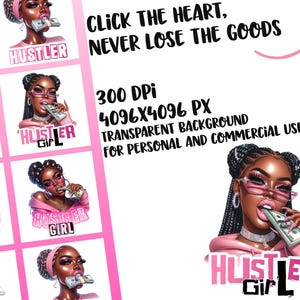 Op de afbeelding: Een digitale illustratie van een vrouw met roze haar en een roze shirt. Ze houdt een briefje geld in haar mond. De tekst "Hustler Girl" is geschreven in roze en zwarte letters. De tekst "Click the heart, never lose the goods" is geschreven in zwarte letters. De tekst "300 DPI 4096x4096 PX Transparante achtergrond voor persoonlijk en commercieel gebruik" is geschreven in zwarte letters.