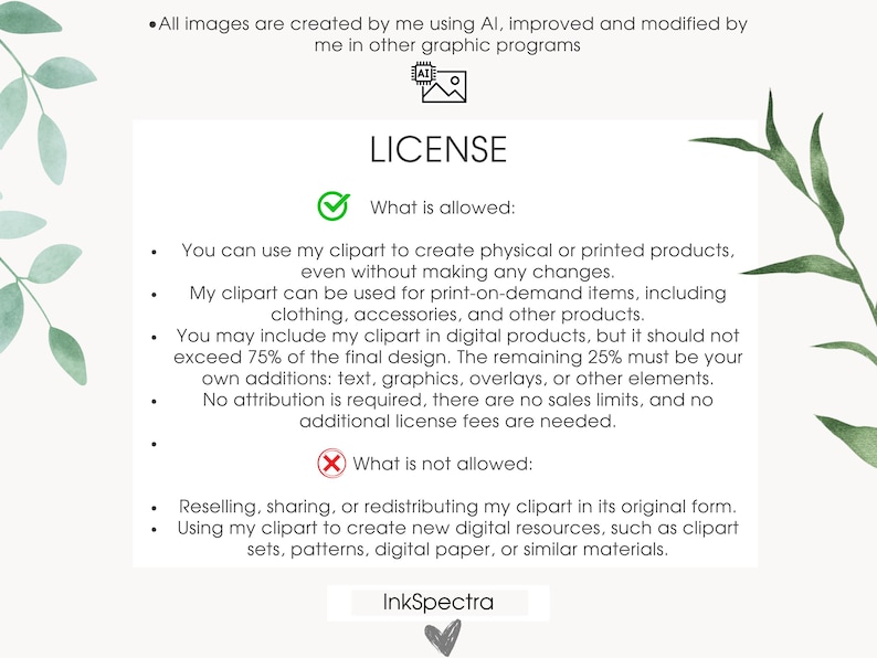 May include: A digital license agreement for clipart. The license allows for use in physical and digital products, but prohibits reselling or redistributing the clipart in its original form. The text includes the terms "What is allowed" and "What is not allowed".