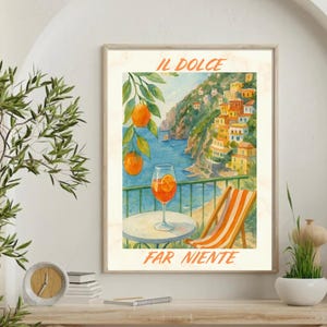 Il Dolce Far Niente Print Poster,Home Decor Gift,Italian Lover Quote Art,Italian Spritz Wall Art,Amalfi Coast Painting Digital Printable Art